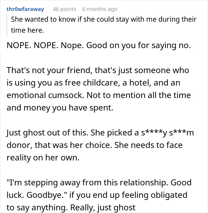 Comment from online forum discussing a woman setting boundaries after her friend used her for free childcare and lodging. Comment from online forum discussing a woman setting boundaries after her friend used her for free childcare and lodging.