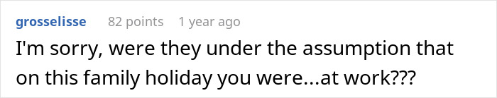 Comment about pediatrician refusing to act as nanny on family trip, highlighting tension with sister-in-law over childcare duties. Comment about pediatrician refusing to act as nanny on family trip, highlighting tension with sister-in-law over childcare duties.