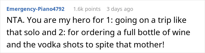 Screenshot of a Reddit comment praising a solo traveler for drinking wine and vodka despite an entitled lady’s demands. Screenshot of a Reddit comment praising a solo traveler for drinking wine and vodka despite an entitled lady’s demands.