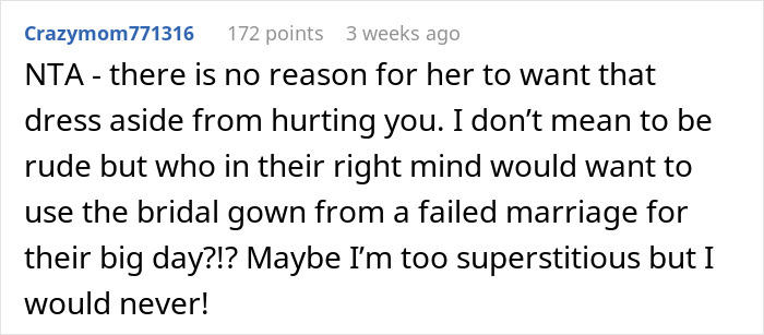 Comment discussing wedding dress sisters drama, expressing disbelief over wanting a bridal gown from a failed marriage. Comment discussing wedding dress sisters drama, expressing disbelief over wanting a bridal gown from a failed marriage.