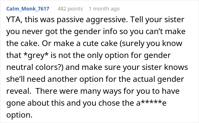 Comment criticizing gray cake choice at gender reveal party, blaming pregnant sister for the situation. Comment criticizing gray cake choice at gender reveal party, blaming pregnant sister for the situation.