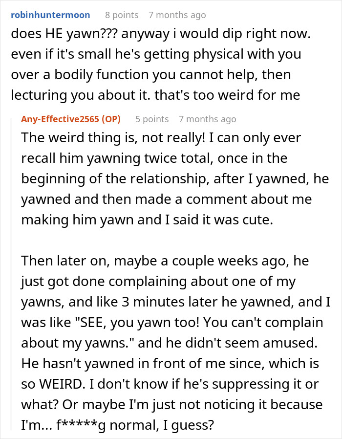 Comments discussing a man who hates yawning and physically reacts to his sleeping fiancée, causing tension between them. Comments discussing a man who hates yawning and physically reacts to his sleeping fiancée, causing tension between them.