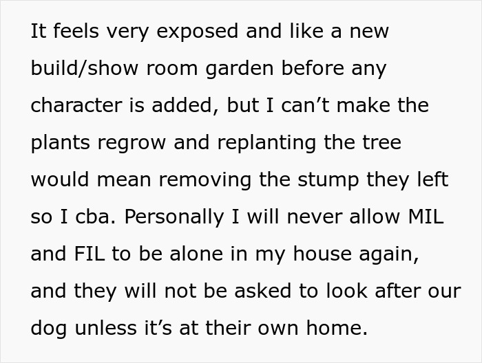 Text excerpt describing a woman’s feelings after her MIL landscaped her garden without permission during her vacation. Text excerpt describing a woman’s feelings after her MIL landscaped her garden without permission during her vacation.