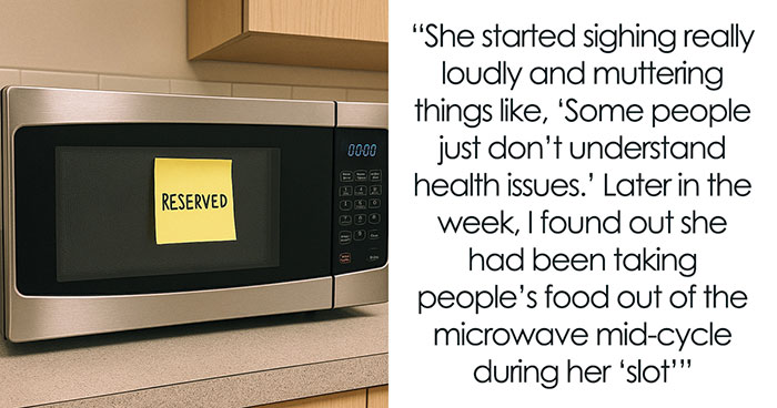 Entitled Lady Tries To “Reserve” Company Microwave Daily, Other Employees Can’t Believe The Audacity