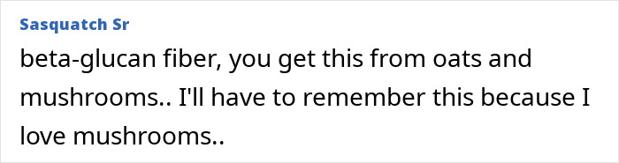 Comment about beta-glucan fiber from oats and mushrooms supporting the removal of cancer-causing forever chemicals. Comment about beta-glucan fiber from oats and mushrooms supporting the removal of cancer-causing forever chemicals.