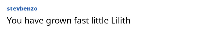 Comment on screen reading "You have grown fast little Lilith" in a simple black font on a white background, reflecting fans' shock at child star's transformation. Comment on screen reading "You have grown fast little Lilith" in a simple black font on a white background, reflecting fans' shock at child star's transformation.