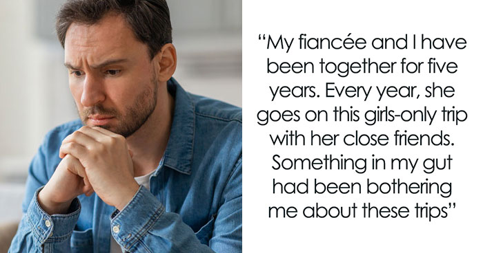 Man’s Life Turns Upside Down After Hiring A Private Investigator To Spy On Fiancée On Girls’ Trip