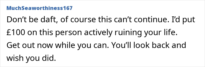 Comment from user MuchSeaworthiness167 expressing concern about a toxic relationship ruining life and advising to leave immediately.