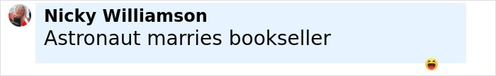 Text message screenshot showing Nicky Williamson saying "Astronaut marries bookseller" with a laughing emoji. Text message screenshot showing Nicky Williamson saying "Astronaut marries bookseller" with a laughing emoji.