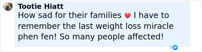 Facebook comment expressing sadness over families affected by weight loss drugs linked to organ damage and deaths. Facebook comment expressing sadness over families affected by weight loss drugs linked to organ damage and deaths.