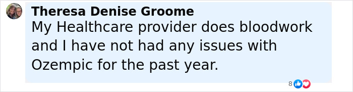 Comment by Theresa Denise Groome sharing her experience with Ozempic and no issues after bloodwork in a healthcare discussion. Comment by Theresa Denise Groome sharing her experience with Ozempic and no issues after bloodwork in a healthcare discussion.
