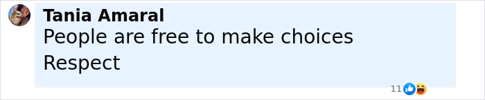 Comment by Tania Amaral saying people are free to make choices and respect, displayed on a social media post. Comment by Tania Amaral saying people are free to make choices and respect, displayed on a social media post.