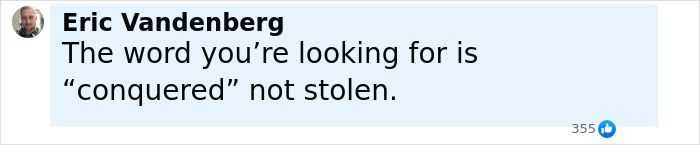 Comment by Eric Vandenberg correcting word usage in a social media post about conquering versus stealing. Comment by Eric Vandenberg correcting word usage in a social media post about conquering versus stealing.
