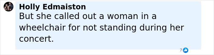 Comment from Holly Edmaiston criticizing Madonna for calling out a woman in a wheelchair during concert, highlighting disrespectful behavior. Comment from Holly Edmaiston criticizing Madonna for calling out a woman in a wheelchair during concert, highlighting disrespectful behavior.