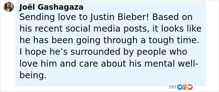 Comment expressing support for Justin Bieber's mental well-being amid concerns after aggressive meltdown. Comment expressing support for Justin Bieber's mental well-being amid concerns after aggressive meltdown.