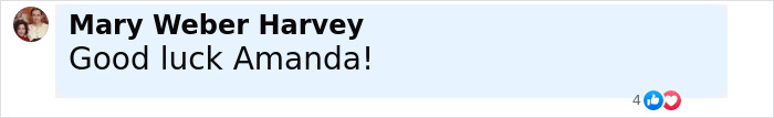 Comment from Mary Weber Harvey saying Good luck Amanda, with a profile picture and reaction icons visible. Comment from Mary Weber Harvey saying Good luck Amanda, with a profile picture and reaction icons visible.