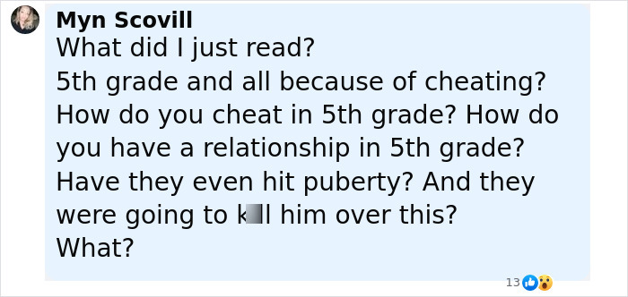 Screenshot of a social media comment questioning how 5th grade girls hatch a revenge plot to slay a boy in school. Screenshot of a social media comment questioning how 5th grade girls hatch a revenge plot to slay a boy in school.