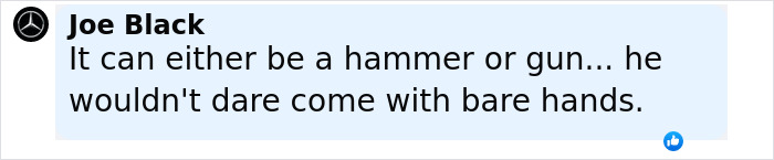 Screenshot of a comment by Joe Black referencing a hammer in discussion related to a bodybuilder dubbed She Hulk incident. Screenshot of a comment by Joe Black referencing a hammer in discussion related to a bodybuilder dubbed She Hulk incident.
