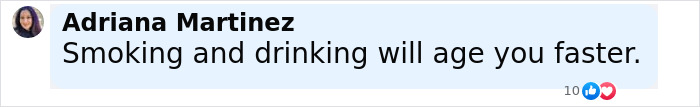 Comment by Adriana Martinez saying smoking and drinking will age you faster in a social media post about Sean Connery photos debate. Comment by Adriana Martinez saying smoking and drinking will age you faster in a social media post about Sean Connery photos debate.