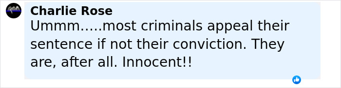 Comment from Charlie Rose discussing criminals appealing sentences and claiming innocence in a social media post. Comment from Charlie Rose discussing criminals appealing sentences and claiming innocence in a social media post.