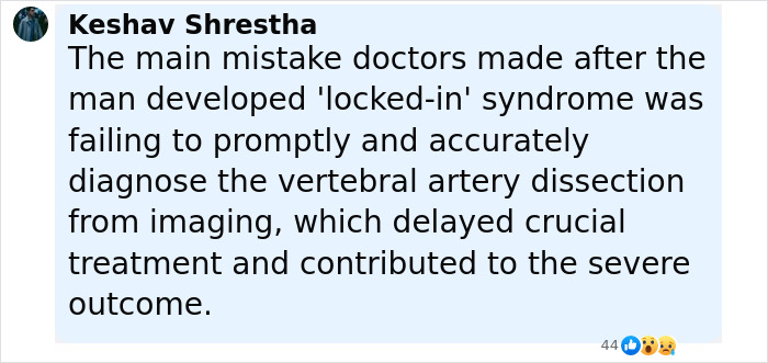 Comment by Keshav Shrestha explaining doctors' delay in diagnosing vertebral artery dissection causing locked-in syndrome after chiropractic visit. Comment by Keshav Shrestha explaining doctors' delay in diagnosing vertebral artery dissection causing locked-in syndrome after chiropractic visit.