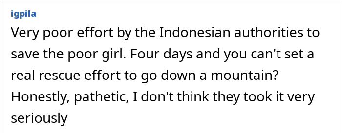 Comment expressing outrage over Indonesian authorities' poor rescue efforts for a tourist abandoned in active volcano. Comment expressing outrage over Indonesian authorities' poor rescue efforts for a tourist abandoned in active volcano.