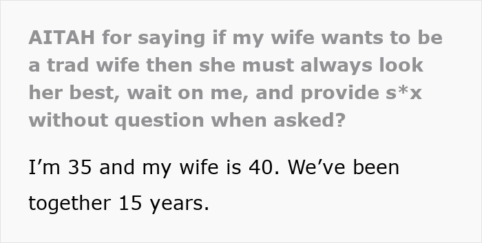 Text excerpt from a discussion about being a tradwife, featuring a husband’s perspective on traditional roles in marriage. Text excerpt from a discussion about being a tradwife, featuring a husband’s perspective on traditional roles in marriage.