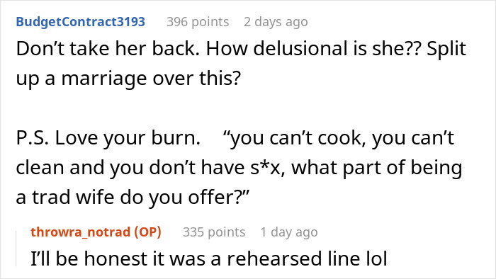 Reddit comments discussing a woman asking her husband about being a tradwife and his blunt response. Reddit comments discussing a woman asking her husband about being a tradwife and his blunt response.