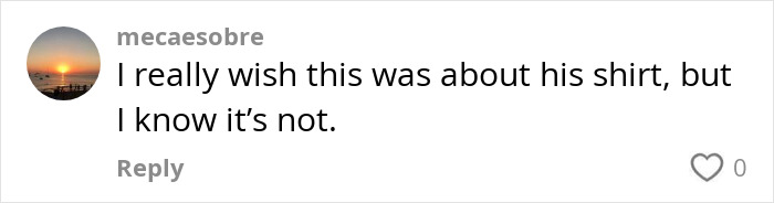 Comment from user mecaesobre expressing disappointment that the discussion is not about a shirt, related to Disney staff scolding outfit debate. Comment from user mecaesobre expressing disappointment that the discussion is not about a shirt, related to Disney staff scolding outfit debate.