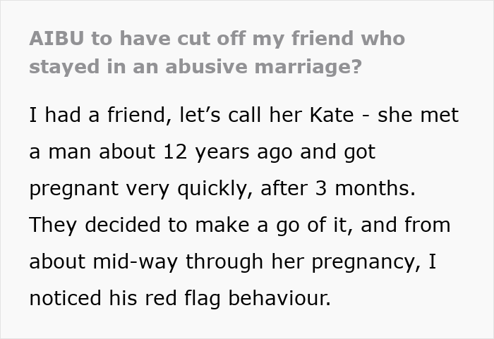 Text excerpt discussing cutting off a friend who stayed in an abusive marriage and noticing red flag behavior. Text excerpt discussing cutting off a friend who stayed in an abusive marriage and noticing red flag behavior.