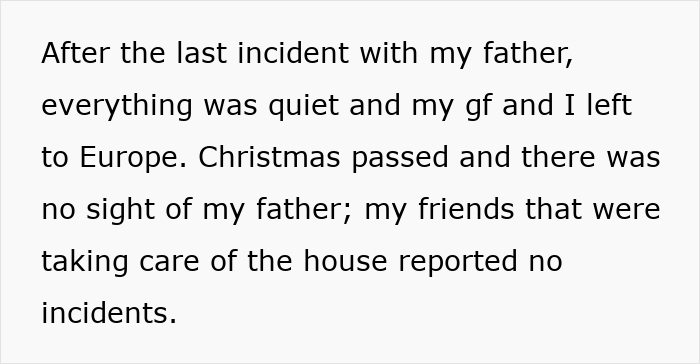 Text describing a father and son conflict as the dad tries to change locks and involves police in a house dispute. Text describing a father and son conflict as the dad tries to change locks and involves police in a house dispute.