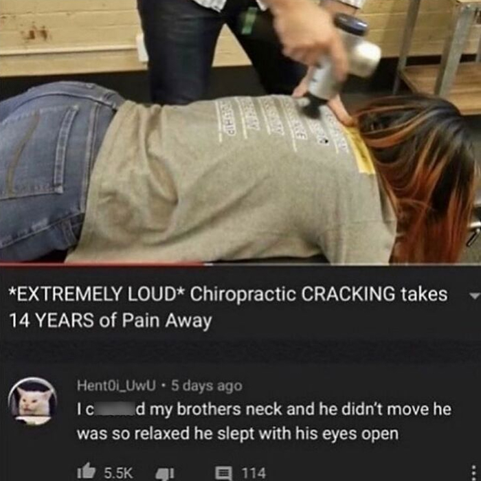Person lying face down receiving chiropractic cracking treatment, with a humorous comment about neck relaxation, weird humor meme.