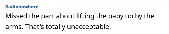 Comment stating that lifting the baby by the arms is totally unacceptable and missed in the discussion. Comment stating that lifting the baby by the arms is totally unacceptable and missed in the discussion.