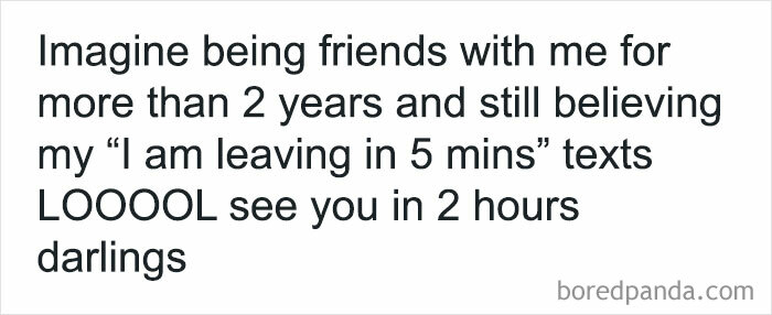 Friendship meme about friends who say they are leaving soon but arrive hours later, highlighting relatable friendship moments.