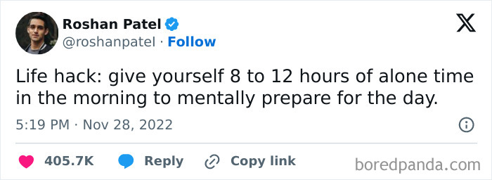 Tweet by Roshan Patel offering a life hack about taking alone time in the morning to mentally prepare for the day, funny post.