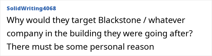 Screenshot of a forum comment questioning the targeting of a company named Blackstone in relation to a building incident. Screenshot of a forum comment questioning the targeting of a company named Blackstone in relation to a building incident.