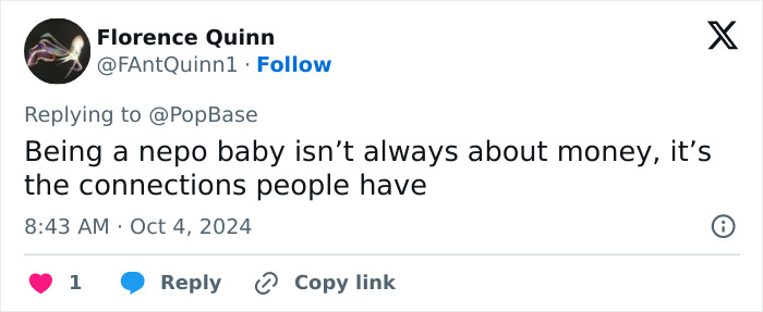Tweet from Florence Quinn discussing how being a nepo baby relates to connections people have beyond money. Tweet from Florence Quinn discussing how being a nepo baby relates to connections people have beyond money.