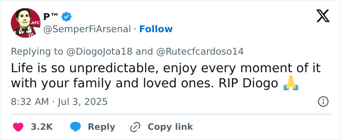Tweet about life's unpredictability and enjoying moments with family, reflecting heartbreak over Diogo Jota's final post. Tweet about life's unpredictability and enjoying moments with family, reflecting heartbreak over Diogo Jota's final post.