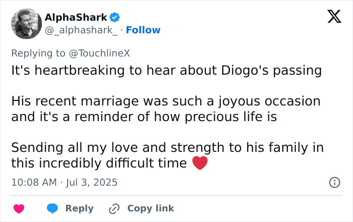 Tweet expressing heartbreak over Diogo Jota's passing, highlighting life's fragility and sending love to his family. Tweet expressing heartbreak over Diogo Jota's passing, highlighting life's fragility and sending love to his family.