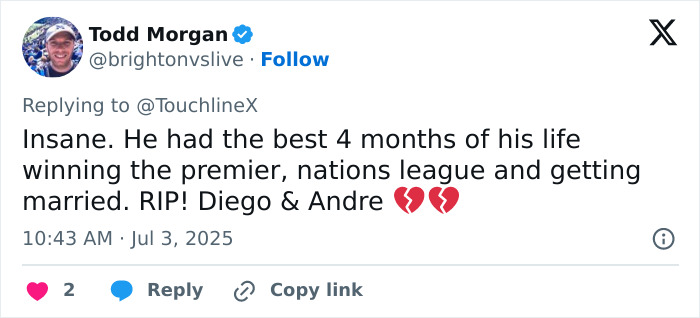 Tweet from Todd Morgan expressing heartbreak over Diogo Jota's passing, highlighting life's fragility and final moments. Tweet from Todd Morgan expressing heartbreak over Diogo Jota's passing, highlighting life's fragility and final moments.
