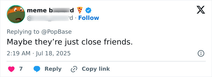 Screenshot of a tweet replying to PopBase with the comment maybe they’re just close friends about Coldplay fan who exposed cheating CEO. Screenshot of a tweet replying to PopBase with the comment maybe they’re just close friends about Coldplay fan who exposed cheating CEO.