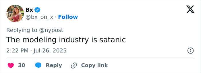 Tweet by user Bx criticizing the modeling industry, posted on July 26, 2025, with 30 likes and options to reply or copy link. Tweet by user Bx criticizing the modeling industry, posted on July 26, 2025, with 30 likes and options to reply or copy link.