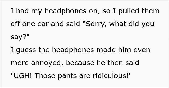 Text excerpt showing a boomer complaining about stranger’s pants and reacting to a response with annoyance. Text excerpt showing a boomer complaining about stranger’s pants and reacting to a response with annoyance.