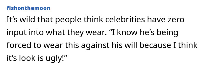 Text post from user fishonthemoon commenting on celebrity styling and forced fashion choices causing controversy. Text post from user fishonthemoon commenting on celebrity styling and forced fashion choices causing controversy.