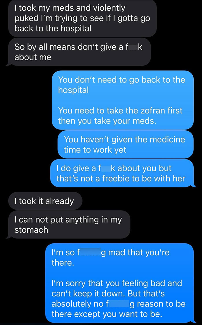 Text message exchange about meds, stomach issues, and feelings while boyfriend’s ex-gf is at the house bathroom charging phone. Text message exchange about meds, stomach issues, and feelings while boyfriend’s ex-gf is at the house bathroom charging phone.