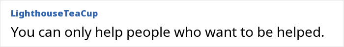 Text post on social media with quote about helping only those who want to be helped, related to cutting off a friend in an abusive marriage. Text post on social media with quote about helping only those who want to be helped, related to cutting off a friend in an abusive marriage.