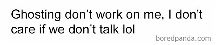 Funny post text saying ghosting doesn’t work and not caring if we don’t talk, part of hilarious posts collection.