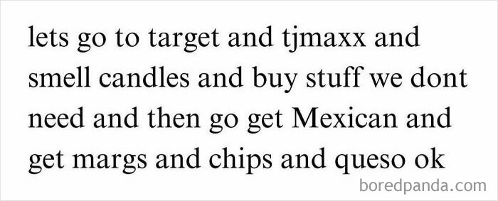 Funny post about hanging out with your circle of idiots, shopping, eating Mexican food, and enjoying margaritas and chips.