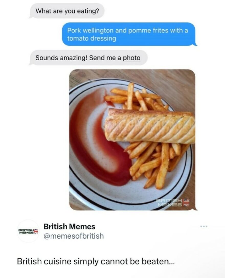 Text message conversation about pork wellington with fries and tomato dressing, showcasing British humor memes and cuisine.
