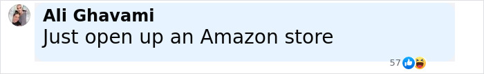 Facebook comment by Ali Ghavami suggesting to open an Amazon store amid packages mistakenly delivered to a woman's home. Facebook comment by Ali Ghavami suggesting to open an Amazon store amid packages mistakenly delivered to a woman's home.